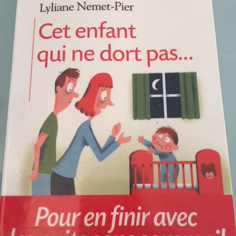 Lecture conseillée « Cet enfant qui ne dort pas… »Lyliane Nemet-Pier éditions Albin Michel